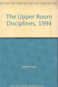 The Upper Room Disciplines, 1994