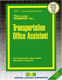 Transportation Office Assistant (Career Examination Passbooks)