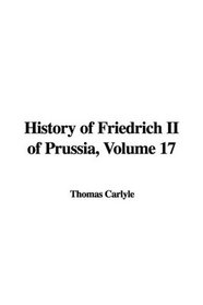 History of Friedrich II of Prussia, Volume 17