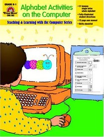 Alphabet Activities on the Computer : Grades K-1