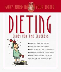 Dieting: Clues for the Clueless (Clues for the Clueless)