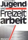 Jugend- und Freizeitarbeit (German Edition)