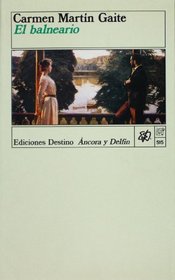 El Balneario (Coleccion Ancora y delfin ; v. 515) (Spanish Edition)