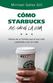 Como Starbucks me salvo la vida (Spanish Edition)