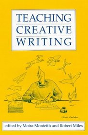 Teaching Creative Writing: Theory and Practice