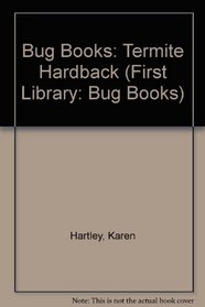 Bug Books: Termite (Heinemann First Library)