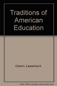 Traditions of American Education