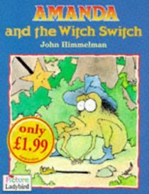 Amanda and the Witch Switch (Picture Ladybirds)