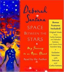 Space Between the Stars : My Journey to an Open Heart