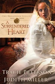 A Surrendered Heart (Broadmoor Legacy, Bk 3)