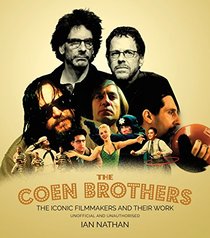 The Coen Brothers: The iconic filmmakers and their work