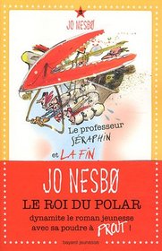 Le professeur Seraphin et la fin du monde ou Presque (Who Cut the Cheese?) (Doctor Proctor's Fart Powder, Bk 3) (French Edition)