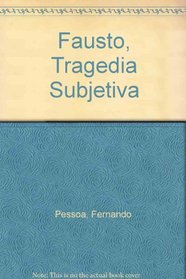 Fausto, Tragedia Subjetiva (Spanish Edition)