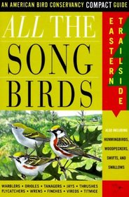 All The Songbirds: Eastern Trailside (American Bird Conservancy Compact Guide.)