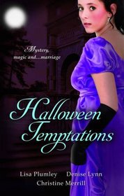 Halloween Temptations: WITH Marriage at Morrow Creek AND Wedding at Warehaven AND Master of Penlowen (Mills & Boon Special Releases)