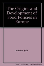 The Origins and Development of Food Policies in Europe