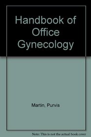 Handbook of Office Gynecology