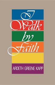 I Walk by Faith