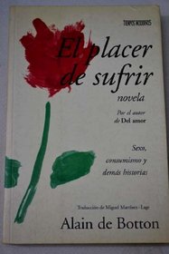 Placer de Sufrir, El (Spanish Edition)