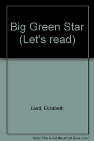 Big Green Star (Let's read)