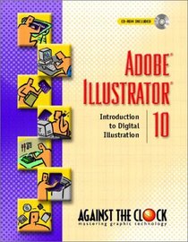 Adobe(R) Illustrator(R) 10 : Introduction to Digital Illustration (Against the Clock Series)