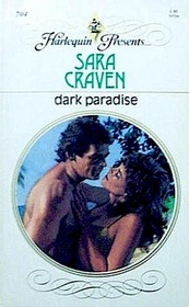 Dark Paradise (Harlequin Presents, No. 704)