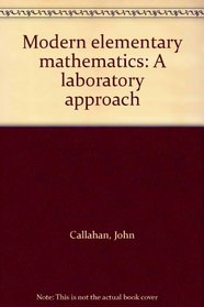 Modern elementary mathematics: A laboratory approach