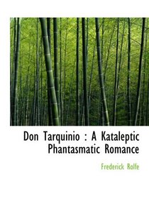Don Tarquinio : A Kataleptic Phantasmatic Romance