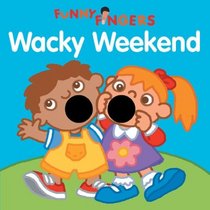 Funny Fingers: Wacky Weekend (Funny Fingers)