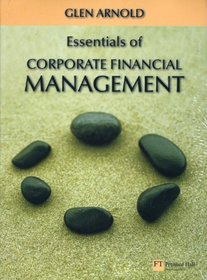 Essentials of Corporate Financial Management: With Companion Website With Gradetracker Student Access Card
