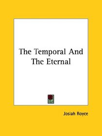 The Temporal And The Eternal