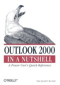 Outlook 2000 in a Nutshell: a Power User's Quick Reference