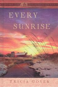 Every Sunrise (Home to Heather Creek, Bk 7)