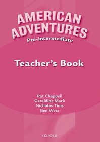 American Adventures: Pre-intermediate Teacher's Book