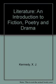 Literature : An Introduction to Fiction, Poetry and Drama (Interactive Edition with CD-ROM) (8th Edition)