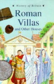 Roman Villas and Great Houses (History of Britain)