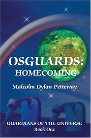 Osguards: Homecoming : Guardians of the Universe