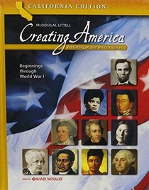 California Reading Toolkit for Social Studies: Creating America: A History of the United States Beginnings Through World War I (California Middle School Social Studies Series, Grade 8)