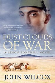 Dust Clouds of War (The Simon Fonthill Series)