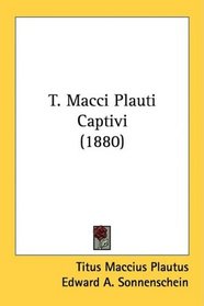 T. Macci Plauti Captivi (1880)