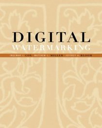 Digital Watermarking (The Morgan Kaufmann Series in Multimedia and Information Systems)