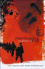 Performance in Place of War (Seagull Books - Enactments)