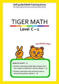 Tiger Math Level C set for Grade 2 (Self-guided Math Tutoring Series - Elementary Math Workbook)