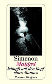 Maigret kämpft um den Kopf eines Mannes.