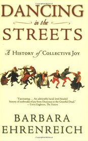 Dancing In The Streets: A History of Collective Joy
