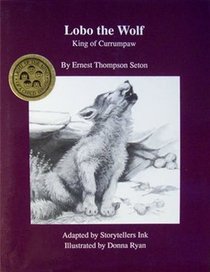 Lobo the Wolf: King of Currumpaw (Light Up the Mind of a Child Series)