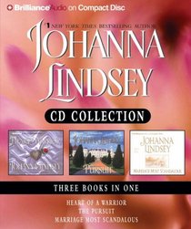Johanna Lindsey CD Collection : Heart of a Warrior, The Pursuit, Marriage Most Scandalous