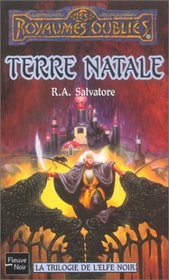 La Trilogie de l'Elfe noir : Terre natale