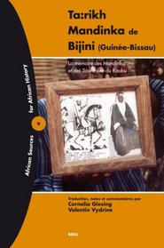 Ta:rikh Mandinka de Bijini (Guinée-Bissau) (African Sources for African History)