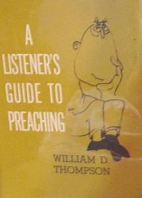 A Listner's Guide to Preaching